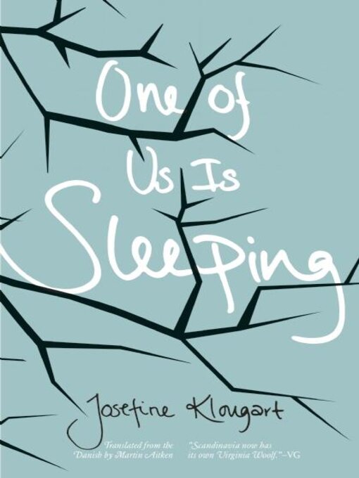 Title details for One of Us Is Sleeping by Josefine Klougart - Available